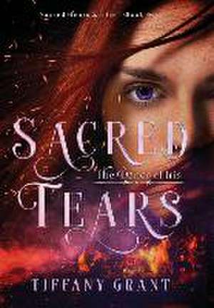 Sacred Tears de Tiffany Grant