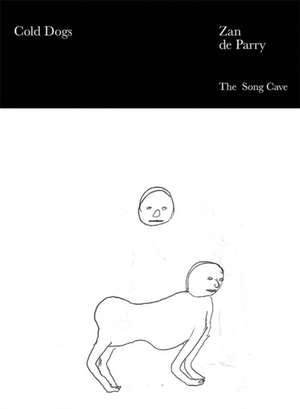 Cold Dogs de Zan de Parry