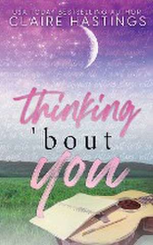 Thinking 'Bout You de Claire Hastings