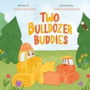 Two Bulldozer Buddies de Tatyana Kuprienko