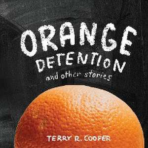 Orange Detention de Terry R Cooper