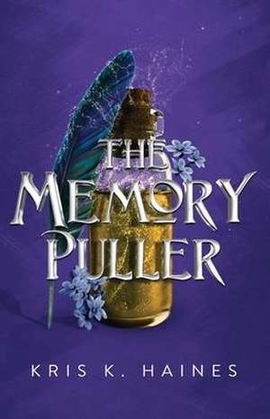The Memory Puller de Kris K. Haines