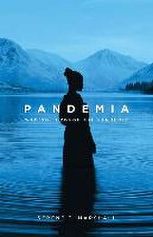 Pandemia de Serene T Marshall