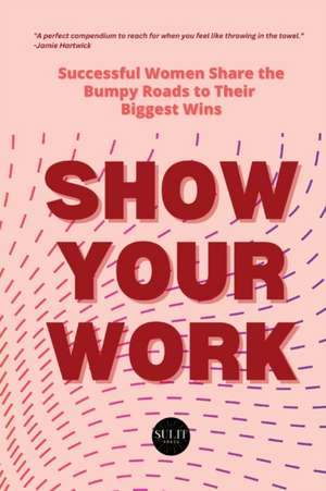 Show Your Work de Meg Hays