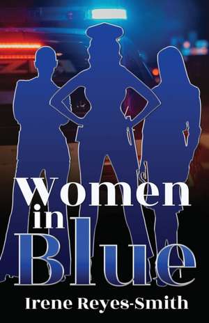 Women In Blue de Irene Reyes-Smith