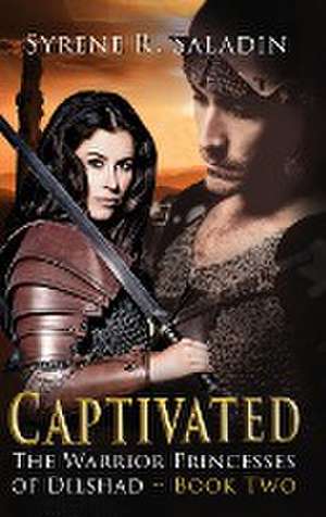Captivated de Syrene R. Saladin