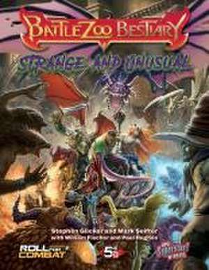 Battlezoo Bestiary: Strange & Unusual (5e) de Mark Seifter