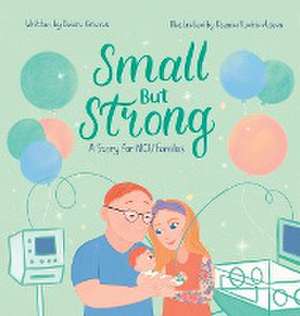 Small But Strong de Deidre Grieves