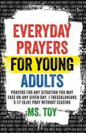 Everyday Prayers for Young Adults de Toy Pridegon