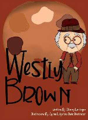 Westly Brown de Stacey Lantagne