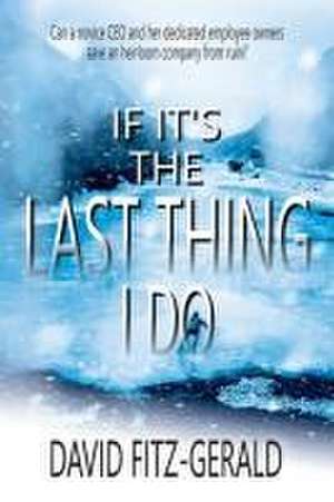 If It's the Last Thing I Do de David Fitz-Gerald