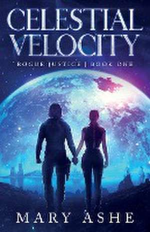 Celestial Velocity de Mary Ashe