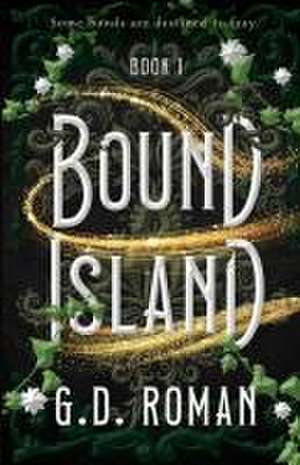 Bound Island de G. D. Roman