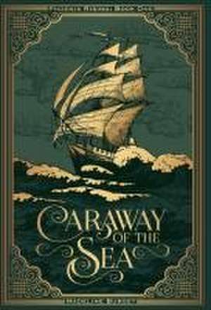 Caraway of the Sea de Madeline Burget