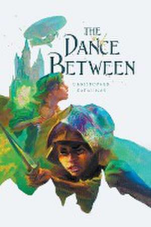 The Dance Between de Christopher Katalinas