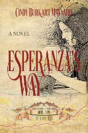 Esperanza's Way de Cindy Burkart Maynard