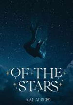 Of the Stars de A M Alcedo