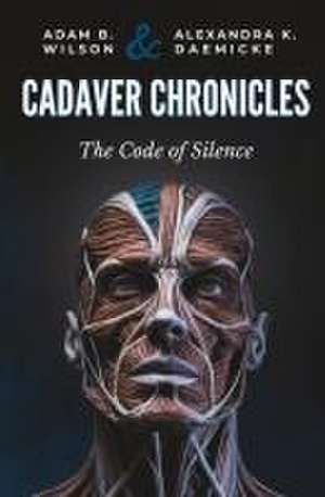 Cadaver Chronicles de Alexandra Daemicke