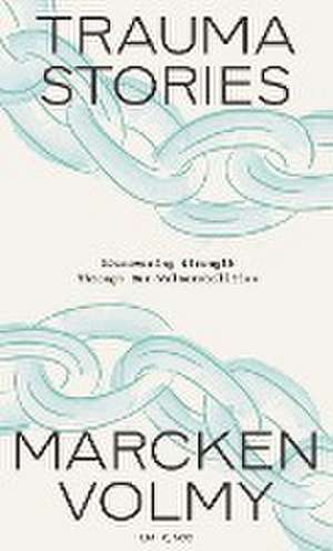 Trauma Stories de Marcken Volmy