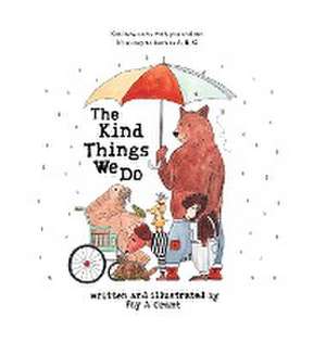 The Kind Things We Do de Fay A Grant