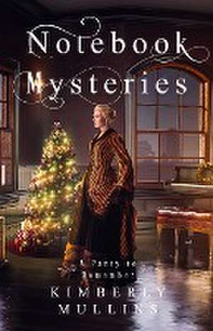 Notebook Mysteries A Party to Remember de Kimberly Mullins