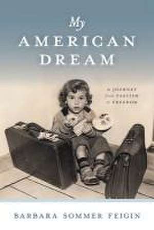 My American Dream de Barbara Sommer Feigin