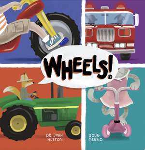 Wheels! de Doug Cenko