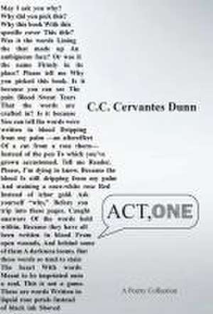 ACT, ONE de Chris Carmen Cervantes Dunn