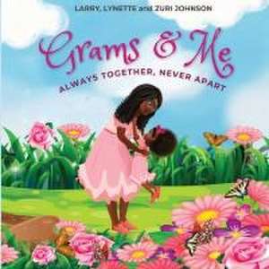 Grams & Me de Lynette Johnson