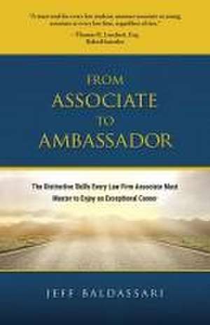 From Associate to Ambassador de Jeff Baldassari