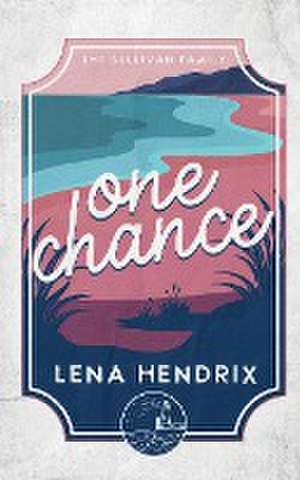 One Chance de Lena Hendrix