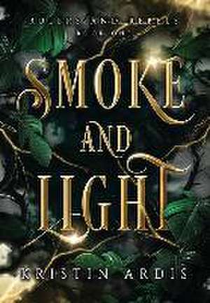 Smoke and Light de Kristin Ardis