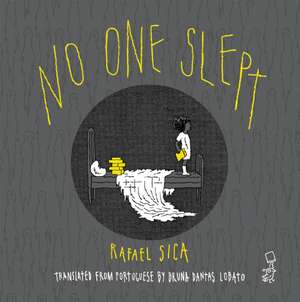 No One Slept de Rafael Sica