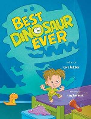 Best Dinosaur Ever de Lori Rotter