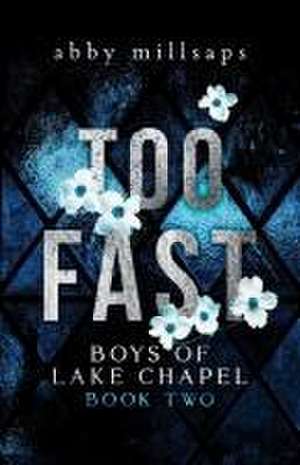 Too Fast de Abby Millsaps