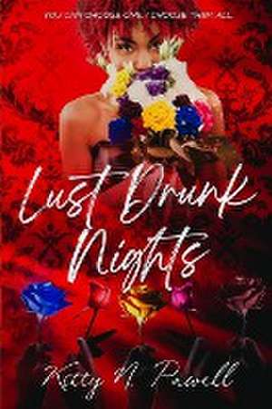 Lust Drunk Nights de Kitty N. Pawell