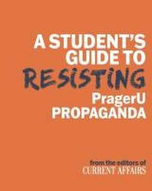 A Student's Guide to Resisting PragerU Propaganda de Current Affairs