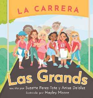 La Carrera Las Grands de Suzette Perez-Tate