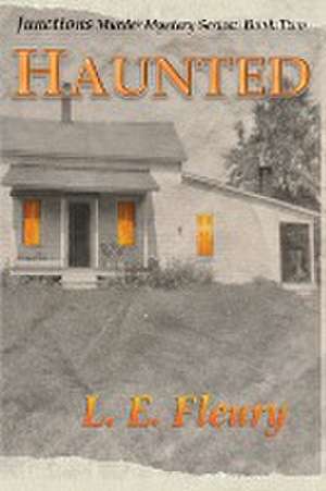 Haunted de L. E. Fleury