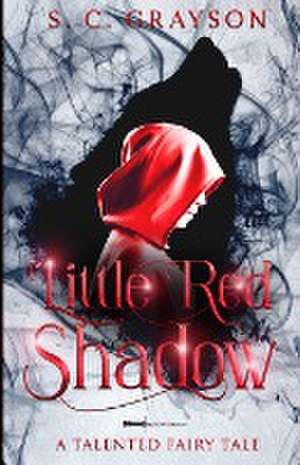 Little Red Shadow de S. C. Grayson
