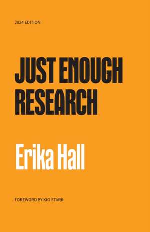 Just Enough Research de Erika Hall