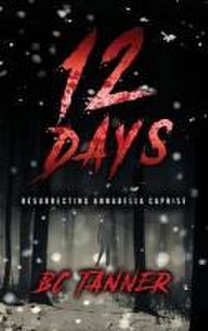 12 Days de B. C. Tanner