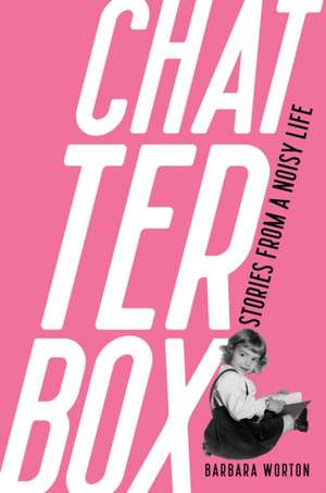 Chatterbox de Barbara Worton