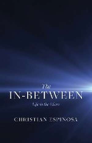 The In-Between de Christian Espinosa