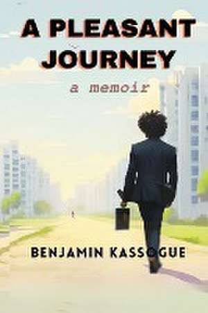 A Pleasant Journey de Benjamin Kassogue