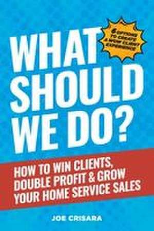 What Should We Do? de Joe Crisara