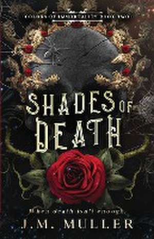 Shades of Death de J. M. Muller