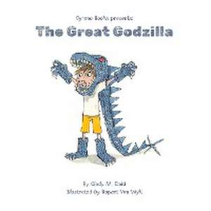 The Great Godzilla de Cindy M. Dold