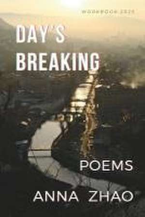 Day's Breaking de Anna Zhao