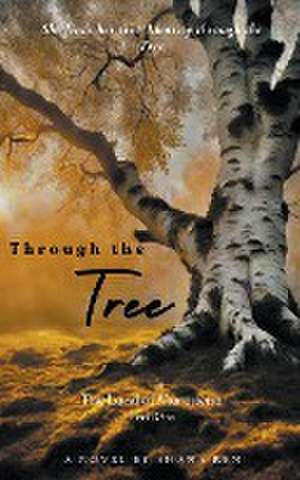 Through the Tree de Shana Ren